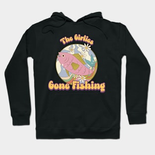 The Girlies Gone Fishing Hoodie